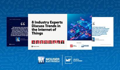 貿澤聯手Würth Elektronik發(fā)布《物聯網發(fā)展趨勢與電子產品技術開發(fā)》電子書，匯聚前沿專家洞見